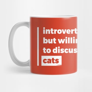 Introverted but willing to discuss cats (Pure White Design) Mug